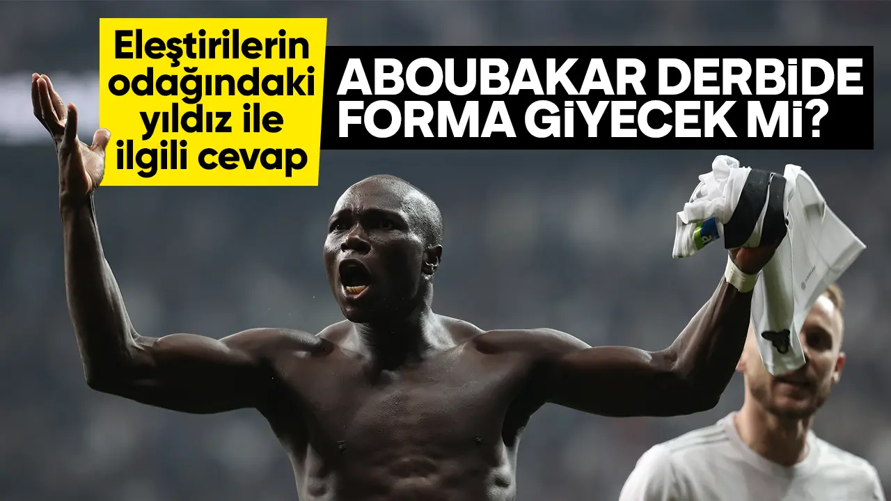 Vincent Aboubakar Galatasaray maçında oynayacak mı? İşte derbi yanıtı...