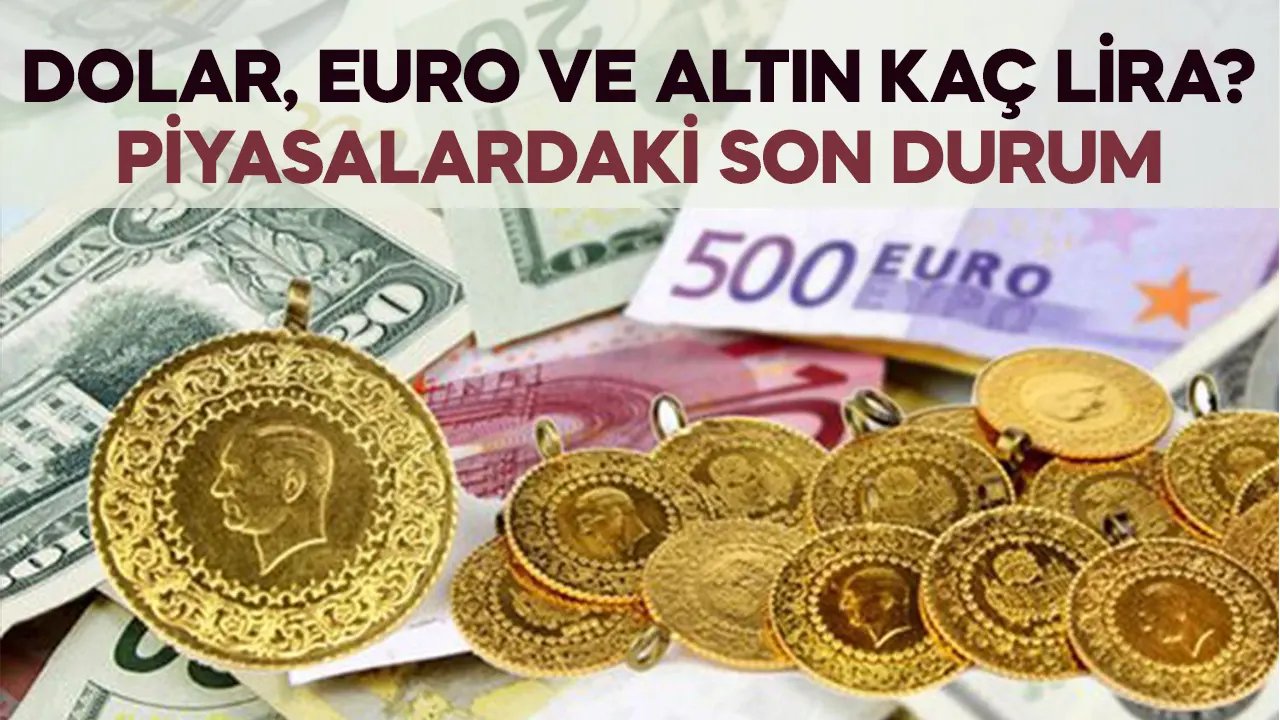 26 Mart 2024 güncel döviz kuru dolar, euro, sterlin, gram altın ve çeyrek altın kaç lira?