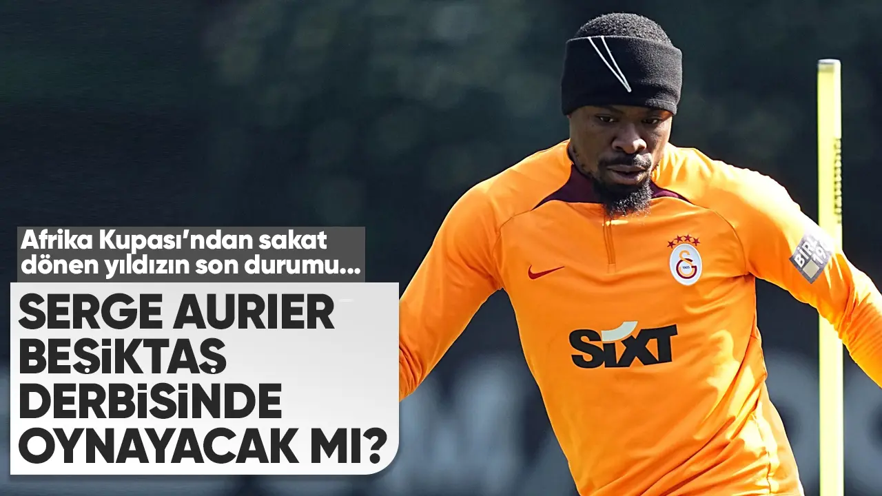 Galatasaray'da Serge Aurier Beşiktaş maçında oynayacak mı? Derbi öncesi son durum...