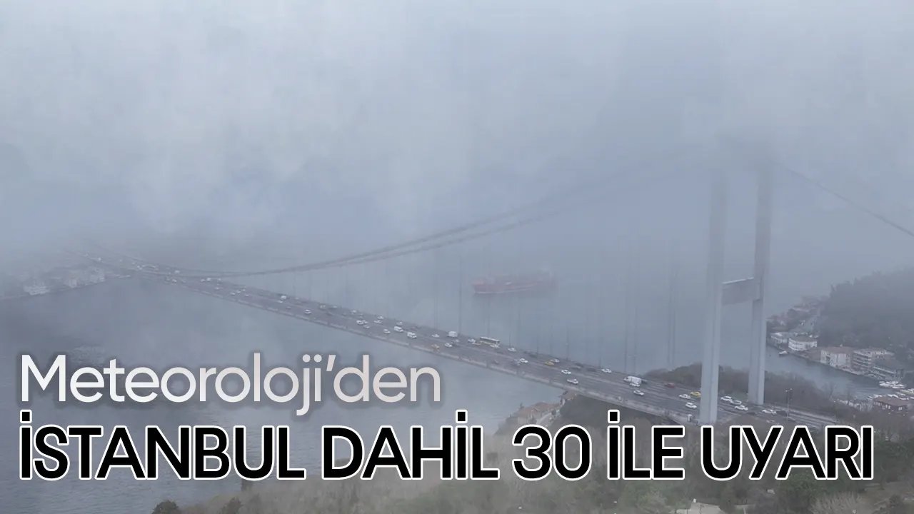 Meteoroloji'den İstanbul dahil 30 ile uyarı 01 Mart 2024