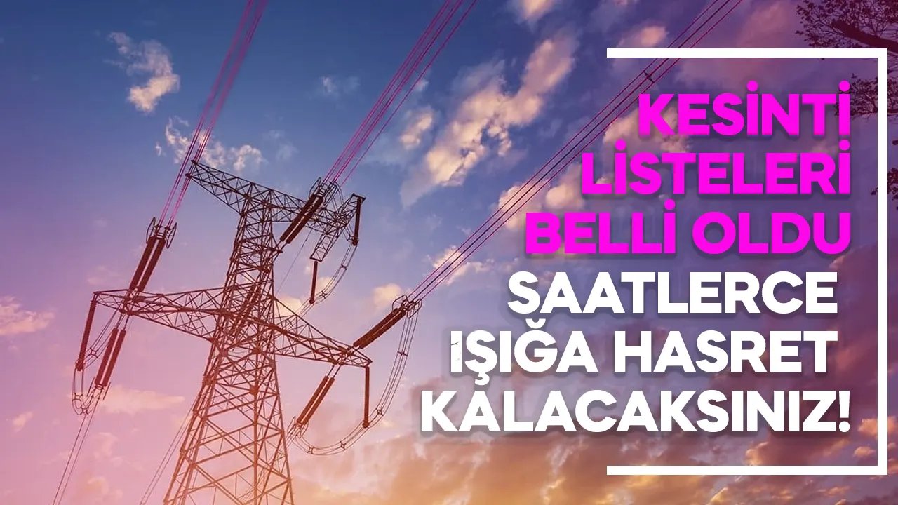 8 Mart 2024 İstanbul elektrik kesintisi, saatler süren kesintiler olacak!