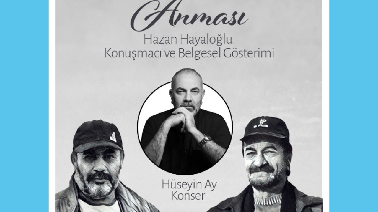 Ahmet Kaya ve Yusuf Hayaloğlu anılacak