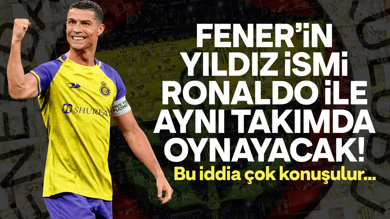 Fenerbahçe'nin yıldızı Al-Nassr yolcusu! Ronaldo ile takım arkadaşı olacak