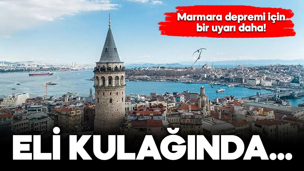 Marmara depremine karşı bir uyarı daha!