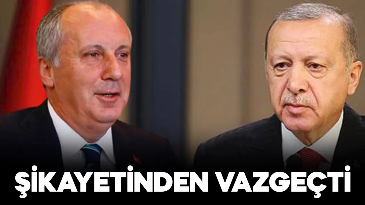 Cumhurbaşkanı Erdoğan, Muharrem İnce'ye açtığı davadan vazgeçti