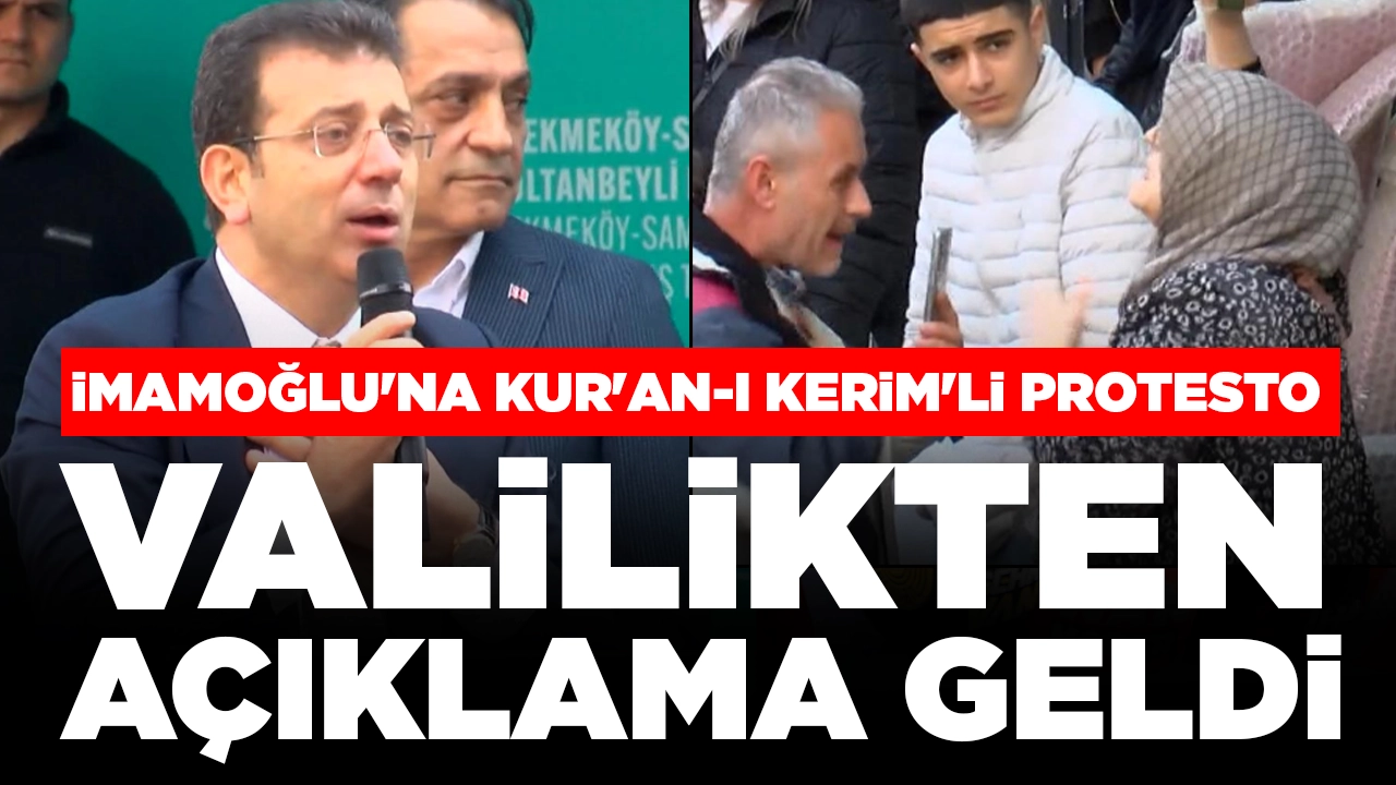 İmamoğlu'na Kur'an-ı Kerim'li protesto: Valilikten açıklama geldi