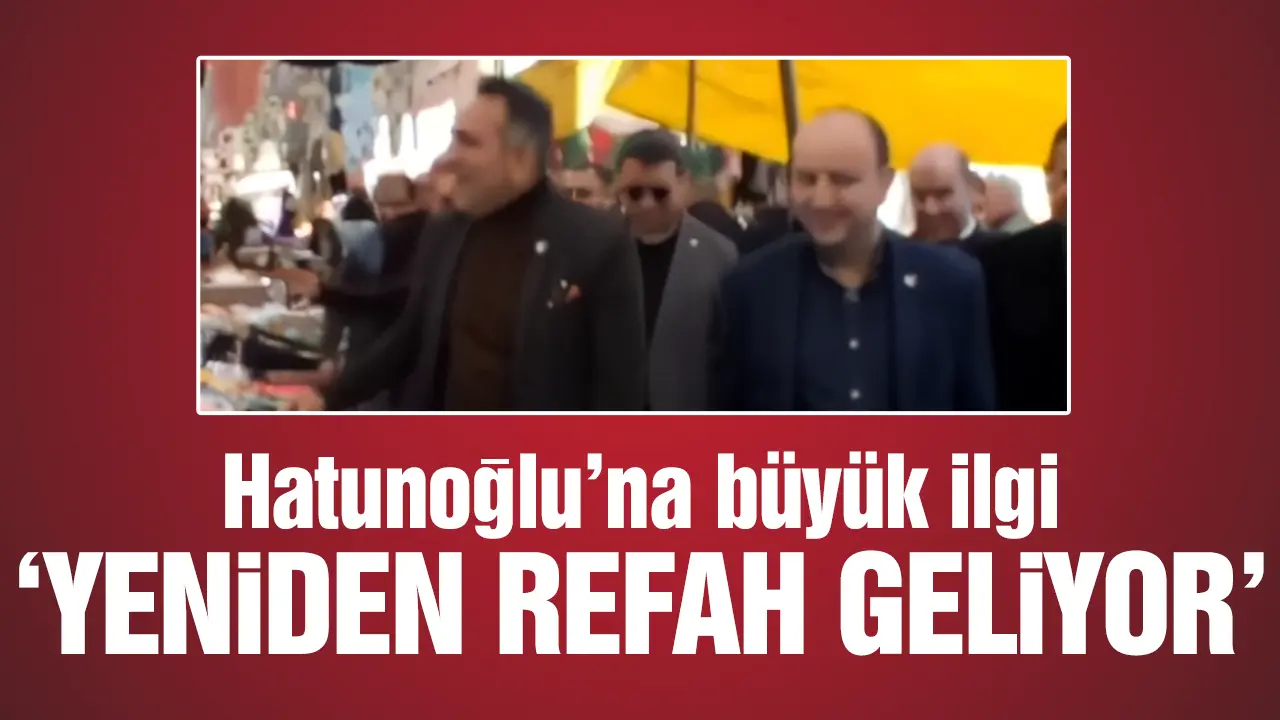 Esenyurt'ta Ahmet Fatih Hatunoğlu'na büyük ilgi