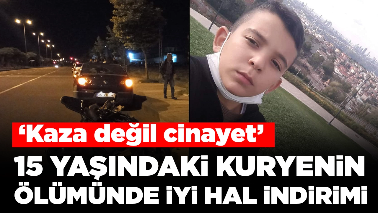 15 yaşında kuryelik yapıyordu: Mehmet Akif'in öldüğü kazada sürücüye 'iyi hal' indirimi
