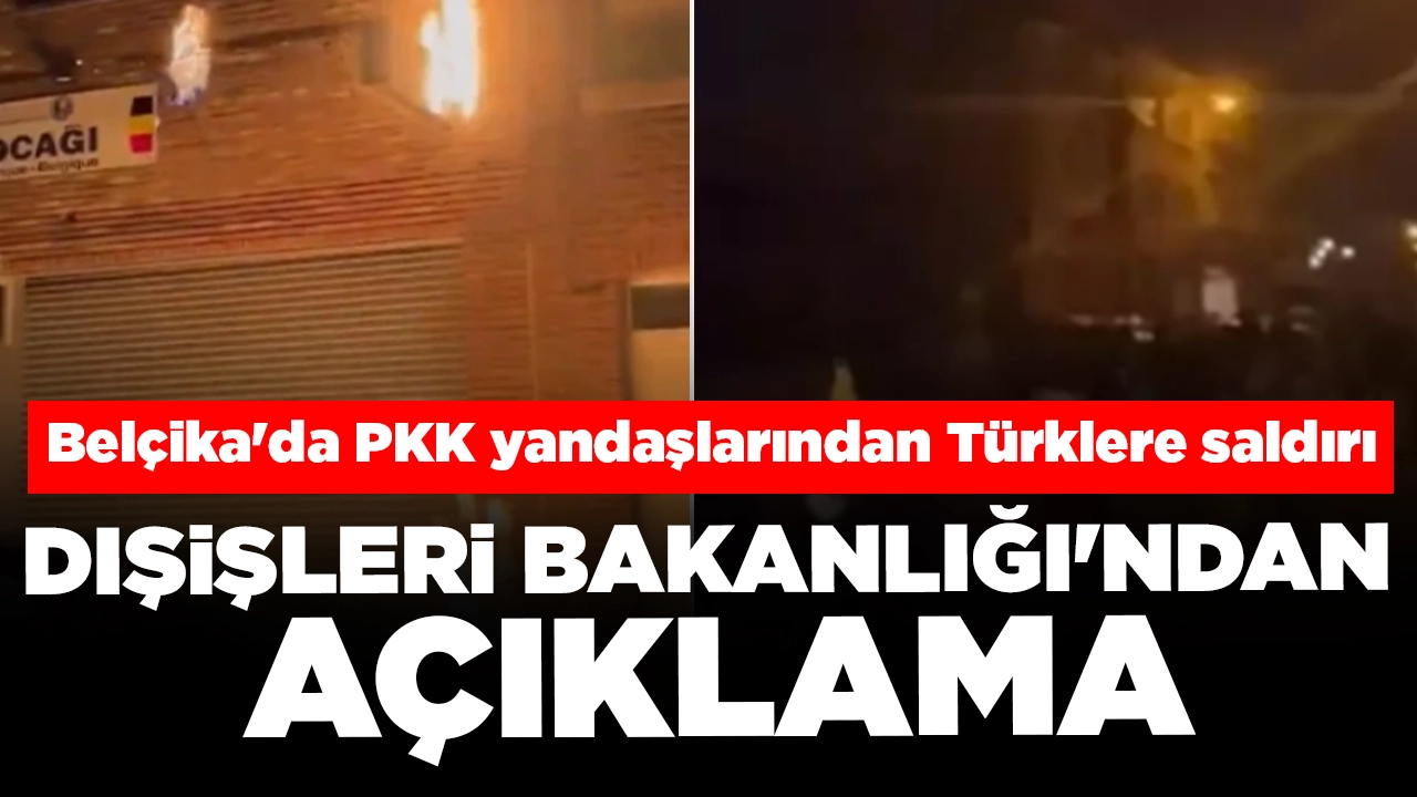 PKK yandaşlarının Türk vatandaşlarına saldırısı: Dışişleri Bakanlığı'ndan açıklama