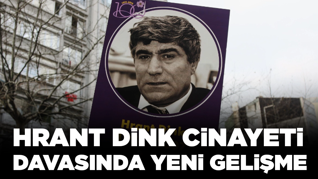 Hrant Dink cinayeti davasında yeni gelişme: Tahliye talepleri reddedildi