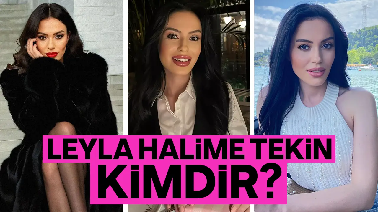 Leyla Halime Tekin kimdir? Kaç yaşında, nereli ve Instagram hesabı
