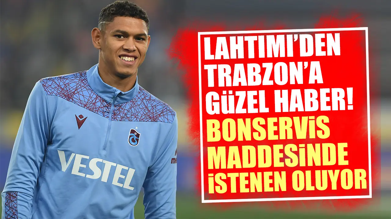 Montasser Lahtimi'den Trabzonspor'a güzel haber... Bonservisi için gereken madde devreye giriyor