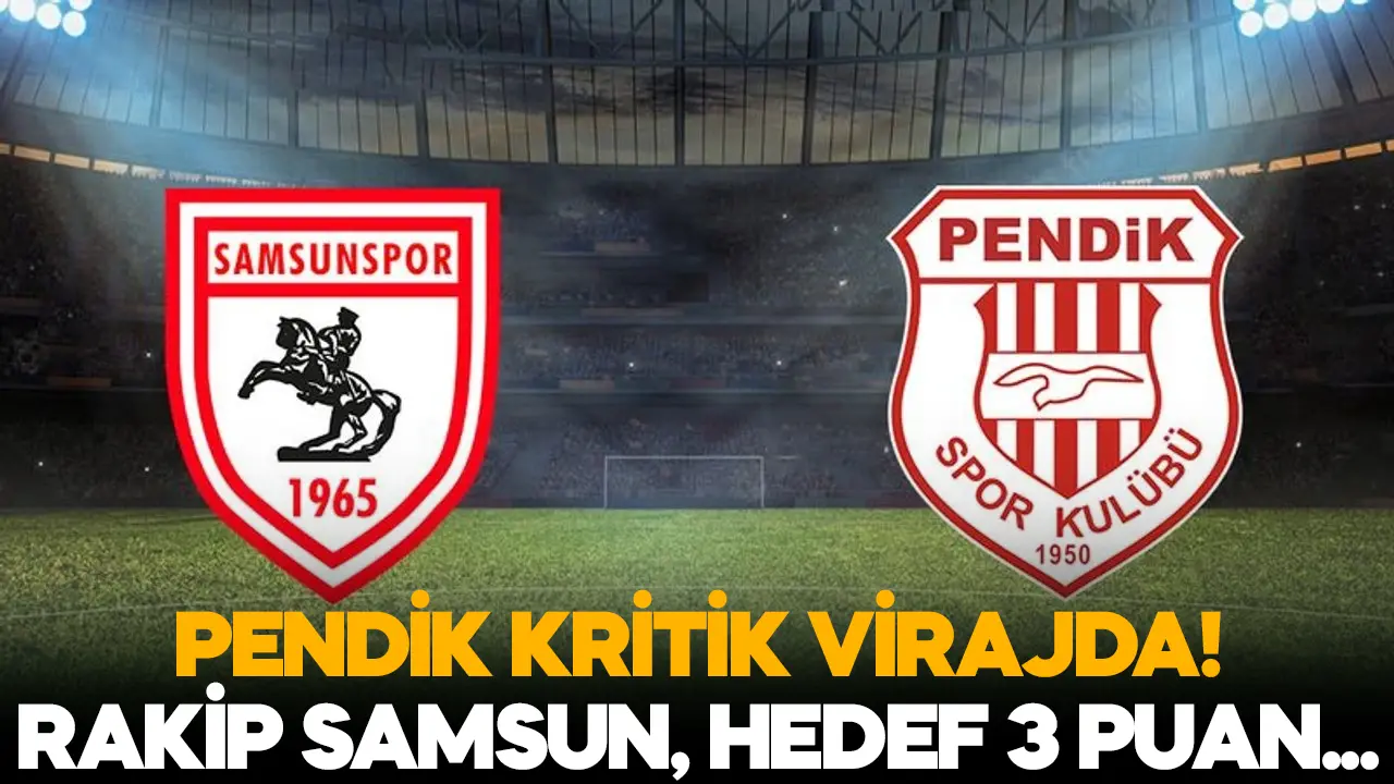 4 Nisan Samsunspor Pendikspor maçı saat kaçta ve hangi kanalda?