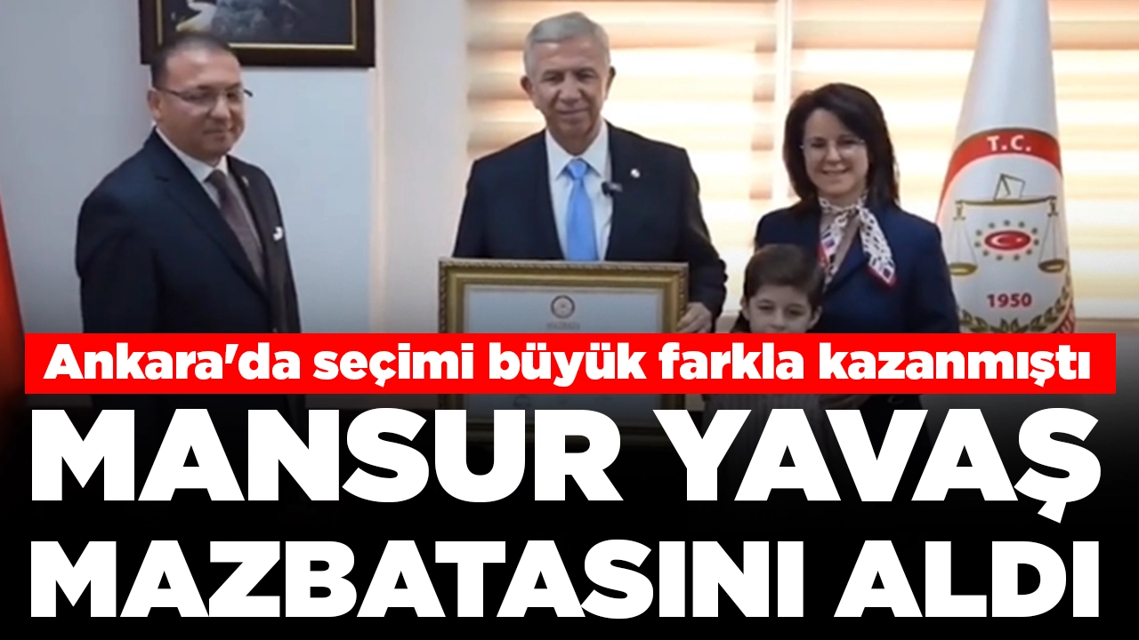 Ankara'da seçimi büyük farkla kazanmıştı: Mansur Yavaş mazbatasını aldı