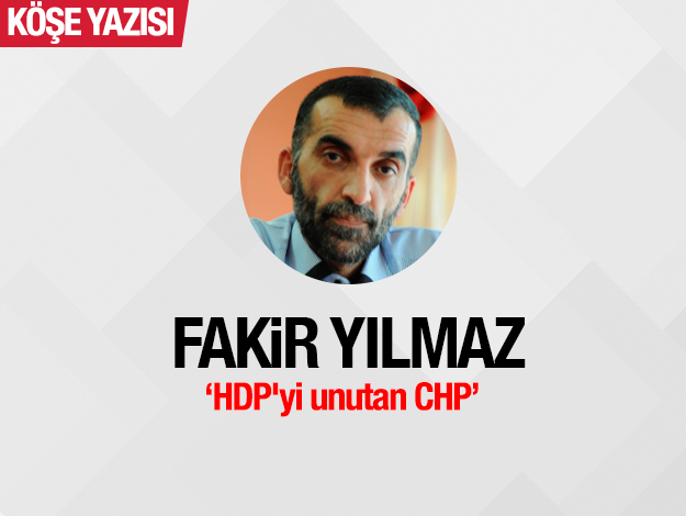 HDP'yi unutan CHP