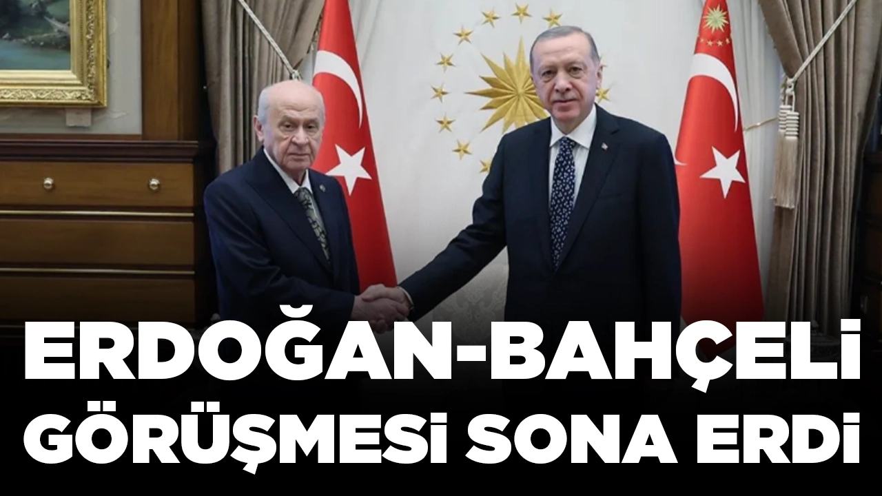 Erdoğan ile Bahçeli bir araya geldi: Görüşme 1 saat sürdü