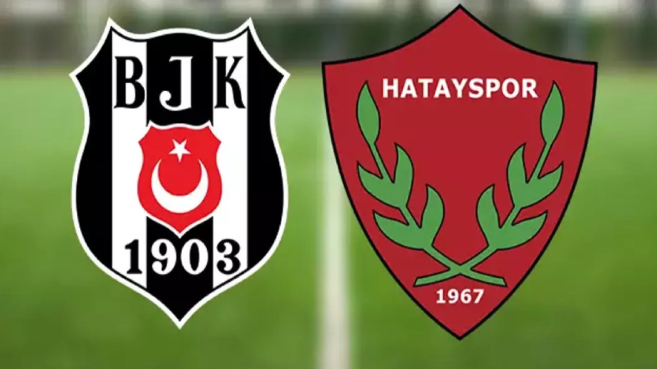 Beşiktaş-Hatayspor maçı ne zaman, saat kaçta, hangi kanalda? Beşiktaş Hatayspor canlı şifresiz izleme linki
