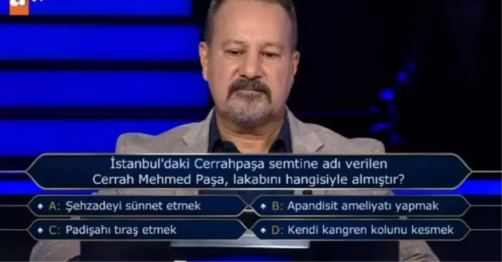 İstanbul Cerrahpaşa’ya Adını Veren Cerrah Mehmed Paşa’nın Lakabı Nereden Geliyor? (11 Ekim Kim Milyoner Sorusu)