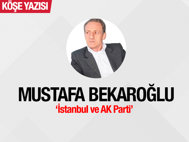 İstanbul ve AK Parti