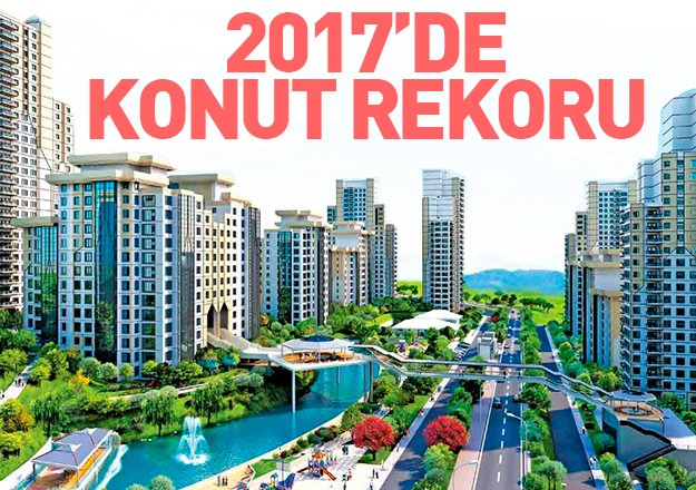 2017’de konut rekoru