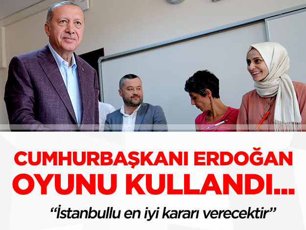 Cumhurbaşkanı Erdoğan ve ailesi oyunu kullandı