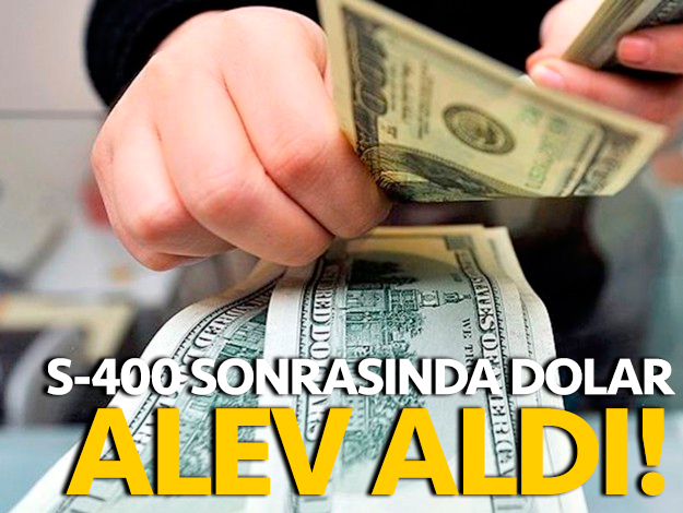 S-400 açıklaması sonrasında dolar yükselişe geçti