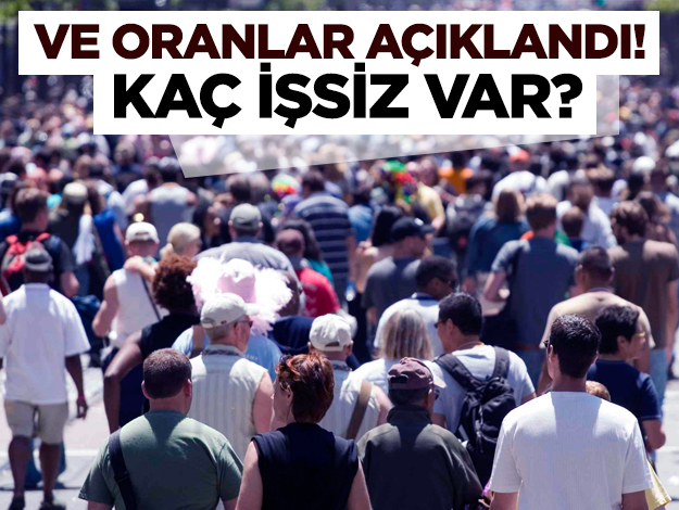 İşsizlik oranları açıklandı! Türkiye'de kaç işsiz var?