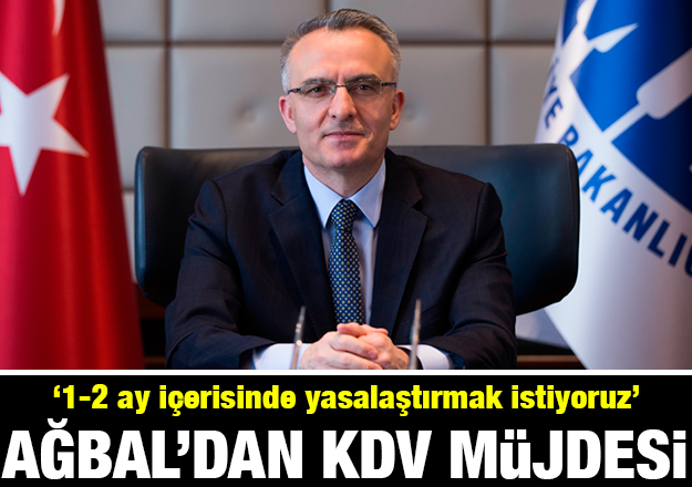 Ağbal KDV iadesi için müjdeyi verdi