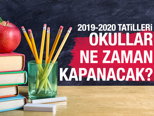2019-2020 okullar ne zaman kapanacak? MEB takvimi ve resmi tatil günleri