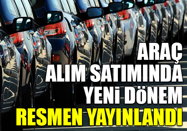 Araç satışında yeni dönem! Resmen başladı