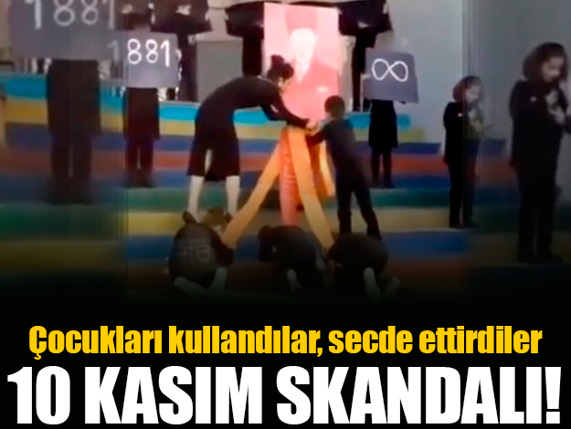 10 Kasım'da Atatürk'e secde skandalI!