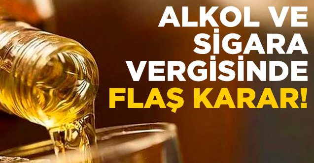 Alkol ve sigara vergisinde karar Resmi Gazete'de yayımlandı