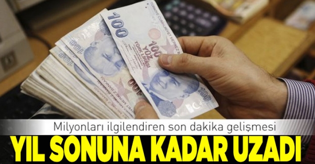 Borcu olanlar dikkat! O süre uzadı