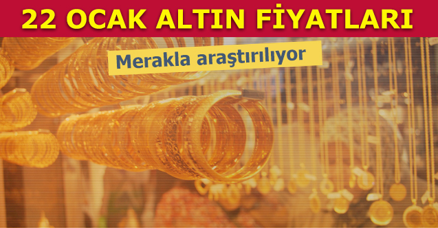 22 Ocak Çarşamba altın fiyatları | Gram, çeyrek ve cumhuriyet altını kaç lira