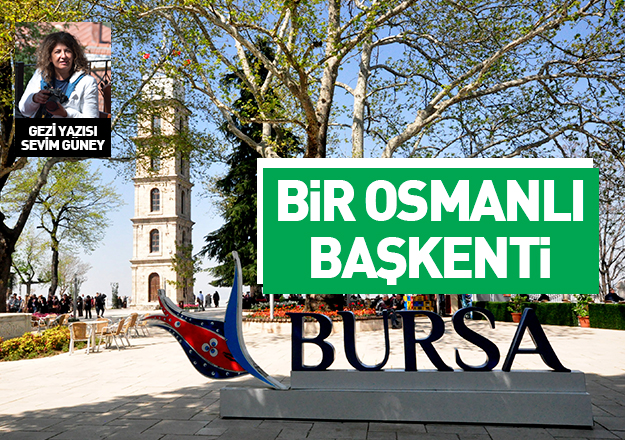 Bir Osmanlı başkenti Bursa
