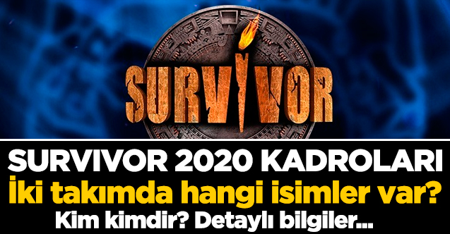 2020 Survivor Ünlüler ve Gönüllüler Takımı Yarışmacıları | Kim Kimdir