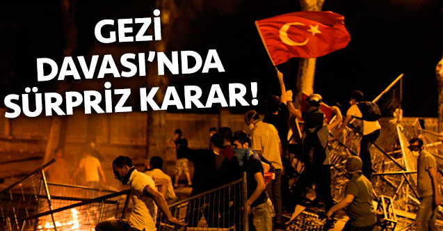 Gezi Davası'ndan beraat kararı çıktı