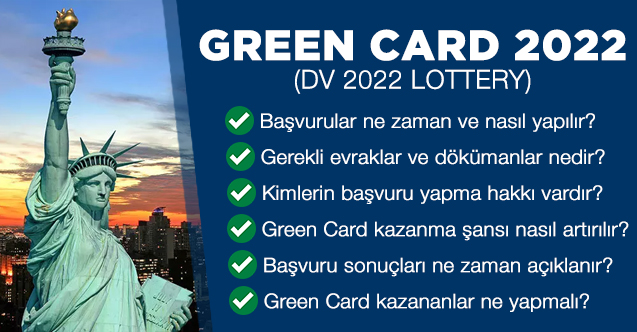 Green Card 2022 başvurusu ne zaman ve nasıl yapılır? Gerekli evraklar ve belgeler