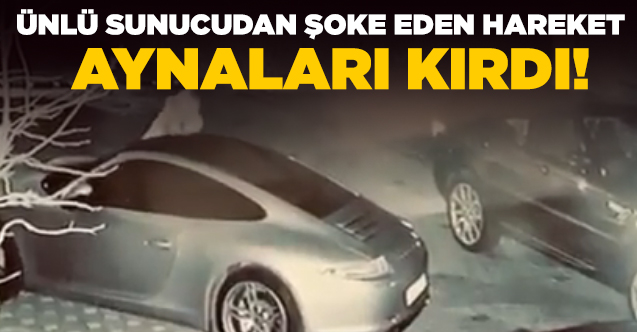 Ece Erken Şafak ve Benan Mahmutyazıcıoğlu'nun arabalarının aynalarını kırdı! İşte o anlar...