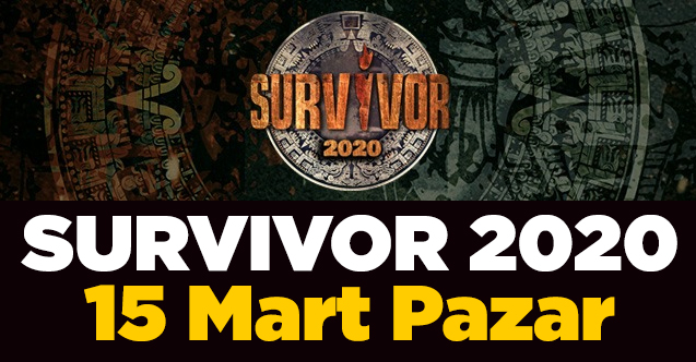Survivor 2020 canlı izle 15 Mart Pazar TV8
