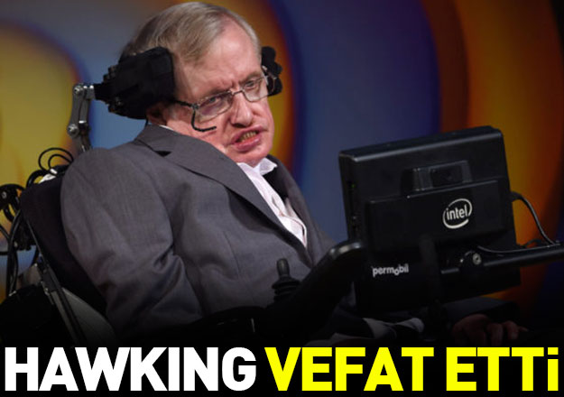 Ünlü bilim adamı Stephen Hawking hayatını kaybetti! Kimdir, neler yapmıştır