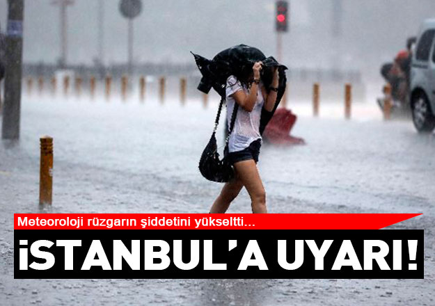istanbul için kuvvetli rüzgar uyarısının şiddeti arttı!