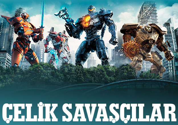 Çelik Savaşçılar! - 23 Mart Haftanın filmleri