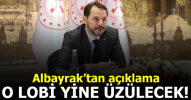 Bakan Albayrak: 'Battık, bittik' lobisi yine üzülecek