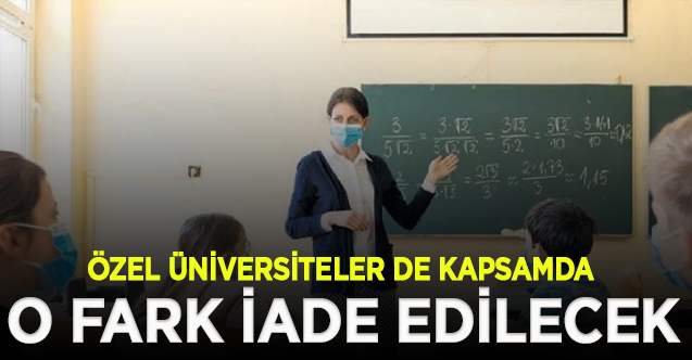 Özel okul ücretleriyle ilgili gelişme! O fark iade edilecek