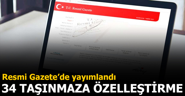 13 ildeki 34 taşınmaz için özeleştirme kararı Resmi Gazete'de