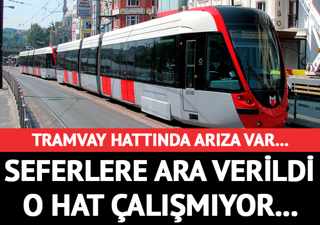 Edirnekapı'da tramvay arızası: Seferlere ara verildi