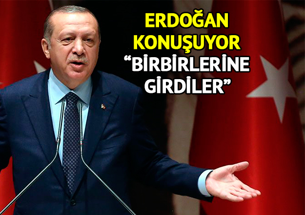 Erdoğan: Biz hazırız, onlar birbirine girdi