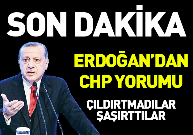 Erdoğan'dan CHP yorumu: Parti başındaki zat ve gariban adayı