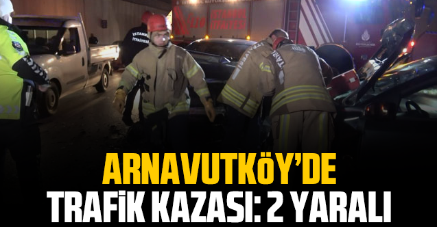 Arnavutköy'de feci kaza: 2 yaralı